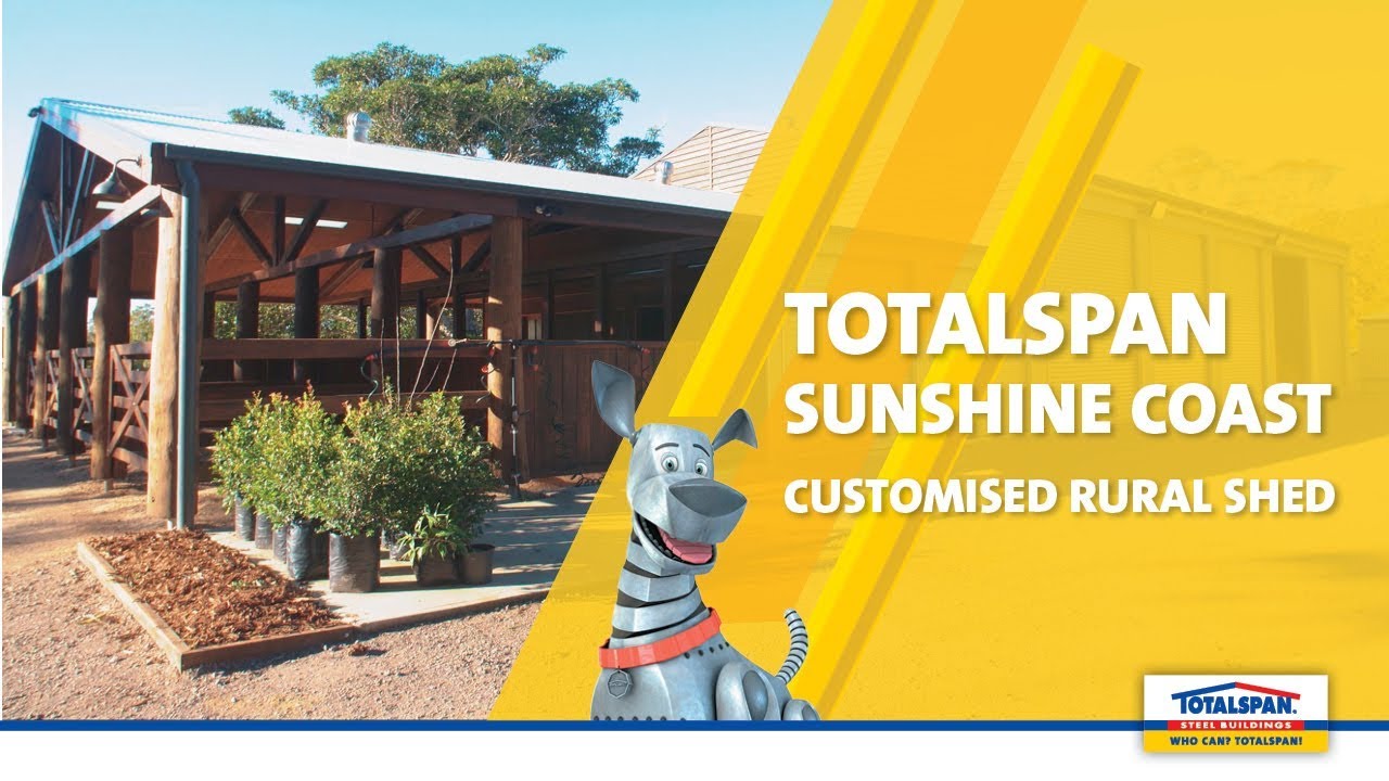 Totalspan Sunshine Coast Customised Rural Building YouTube