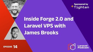 Inside Forge 2.0 and Laravel VPS with James Brooks