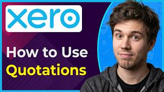 How to Use Quotations in Xero (Step-By-Step) [2026 guide]