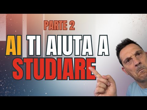Come Usare l'AI per Studiare Meglio [Parte 2]