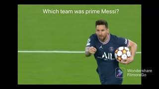 When Was Prime Messi?
