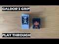 Galdors grip pnp solo card game play through