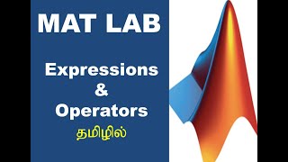 Lec-3: MATLAB Expressions and Operators| TAMIL