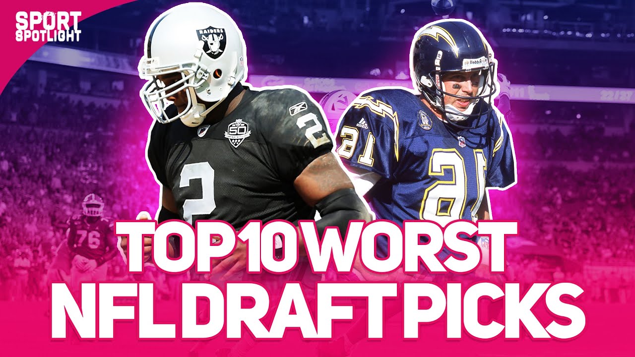 TOP 10 WORST NFL DRAFT PICKS YouTube