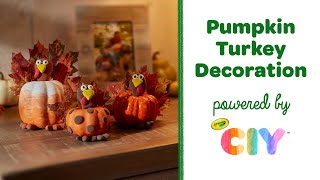 Pumpkin Turkey Decoration, No Carve Pumpkin Idea || Crayola CIY