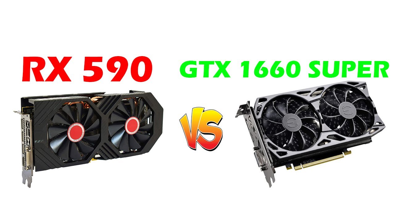 Gtx 1660 super vs rx 580. RX 590 vs 1660 super. GTX 1660 super or Radeon RX 590. RX 580 8gb vs 1660 super 6gb.