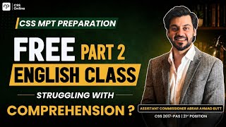 Free CSS MPT English Class Part 2 | Comprehension for CSS 2026 | By AC Abrar Ahmad Butt