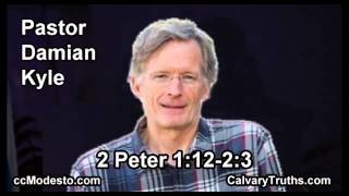 61 2 Peter 01:12-2:3 - Pastor Damian Kyle - Bible Studies