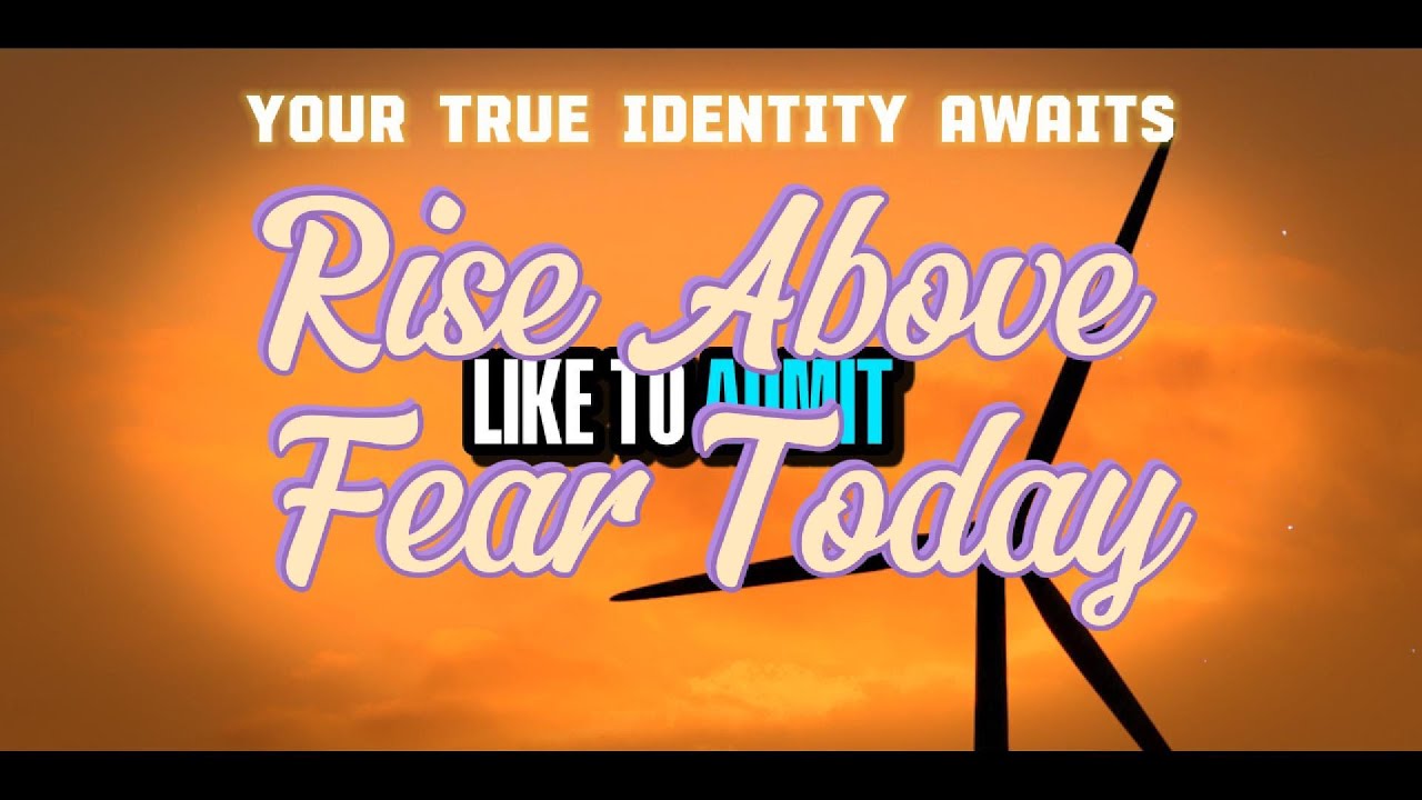 Rise Above People's Opinions & Fear