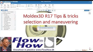 Moldex3D R17 Tips and tricks for selection and maneuvering by FlowHow®