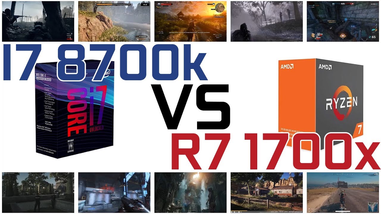 I7 8700k VS R7 1700 BENCHMARK IN 10 GAMES 1080P YouTube i7-8700k-vs-r7-1700-benchmark-in-10-games-1080p-youtube