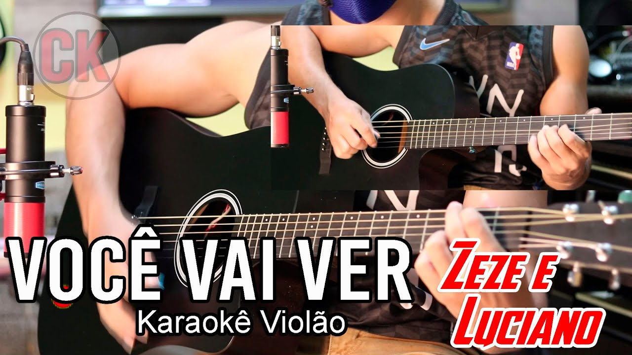 Você vai ver Zezé e Luciano Karaokê violão (D)