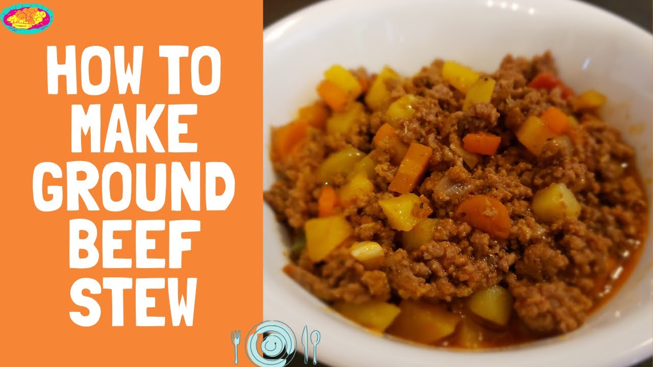 How to make ground beef stew with simple ingredients YouTube
