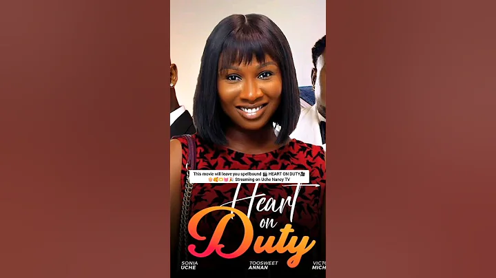 Heart on duty Nigerian movie ft Sonia Uche, Victory Micheal, Toosweet Annan,. latest Nollywood movie