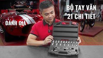 Review | Bộ Khẩu và Cần Xiết Đa Năng 21 chi tiết 1/2inch , 1/4 inch YATO YT-3865