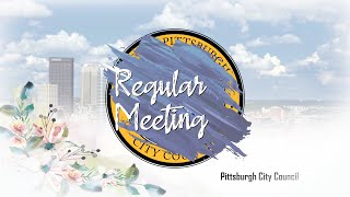 Pittsburgh City Council Regular Meeting - 6/8/21
