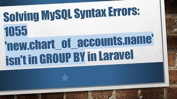 Solving MySQL Syntax Errors: 1055 