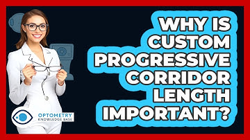 Why Is Custom Progressive Corridor Length Important?