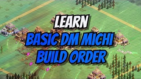 Learn - Basic DM Michi Build Order