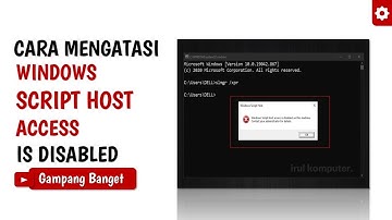 Cara Mengatasi Windows Script Host access is disabled