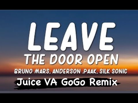 Leave The Door Open Bruno Mars Anderson Paak Silk Sonic Pure Elegance Juice VA GoGo Remix 