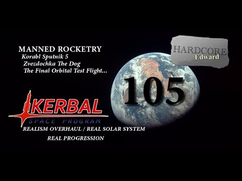 KSP | Realism Overhaul | RSS | RP | Part 105 | R7 LV Launched Korabl ...