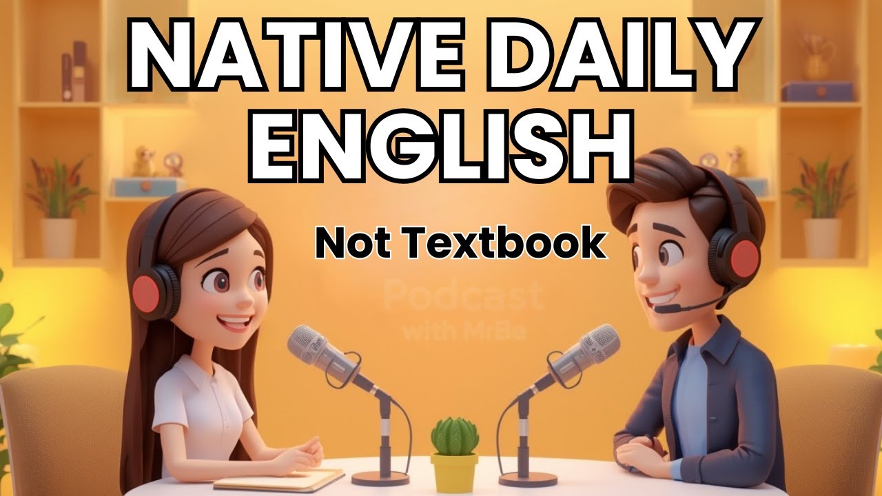 Native Daily English | Real Conversations, Not Textbook English (A1–B1)