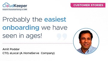 Instant Cloud Savings with CloudKeeper | Customer Stories | Feat. Amit Poddar, CTO, eLocal