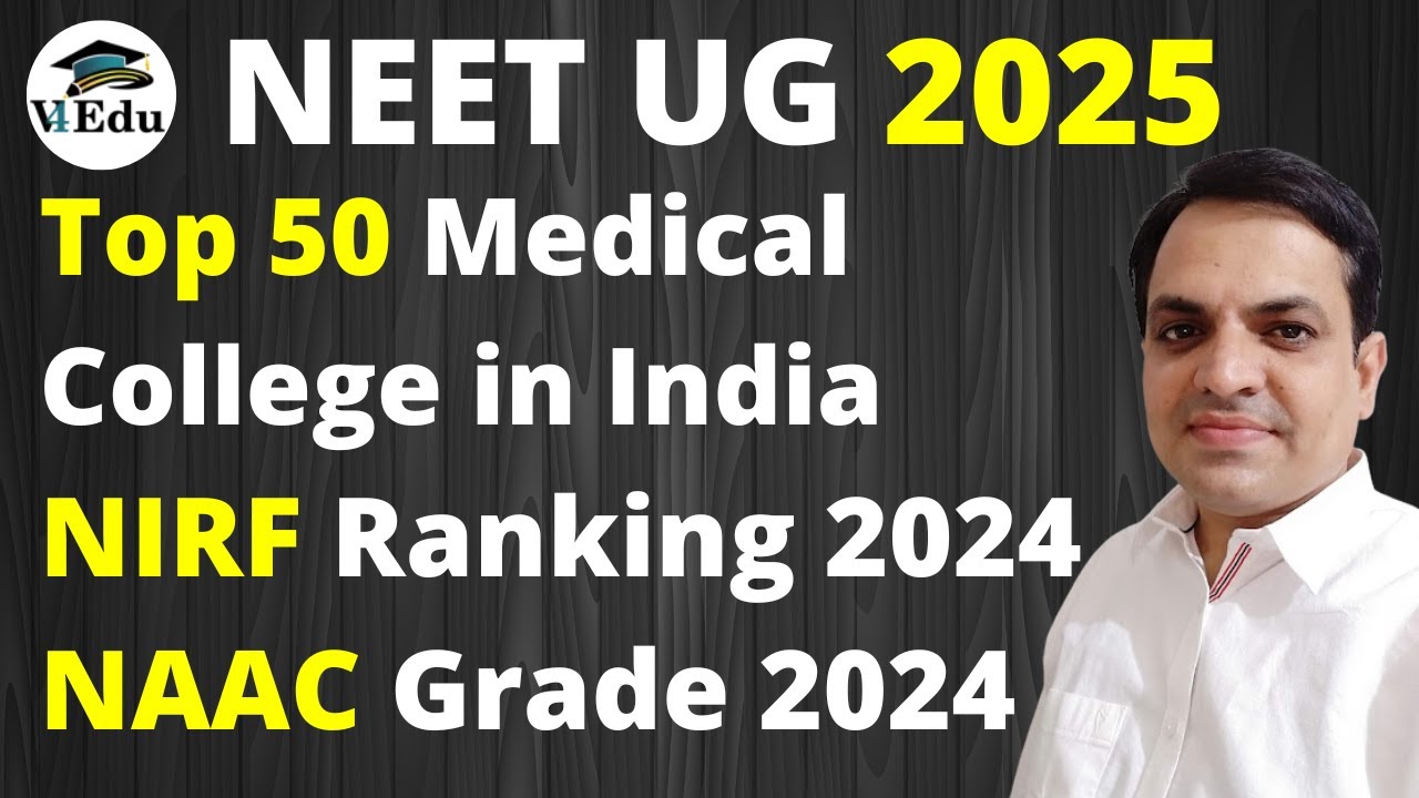 Top 50 Medical Colleges in India | NIRF Ranking 2024 | NAAC Grade 2024 ...