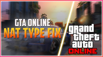 Gta 5 Online Nat Type