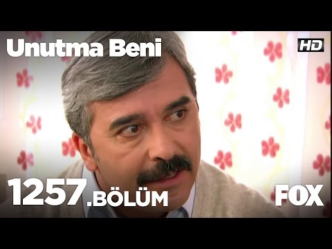 Unutma Beni 1257. Bölüm