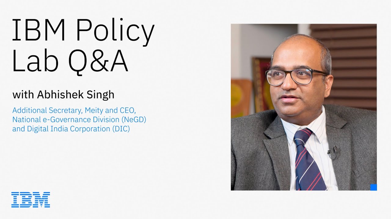 IBM Policy Lab Q&A with Abhishek Singh - YouTube