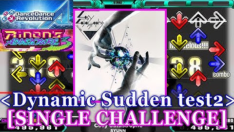 [Dynamic Sudden] 【DDR A】 Cosy Catastrophe / SYUNN [SINGLE CHALLENGE] 譜面確認+Clap