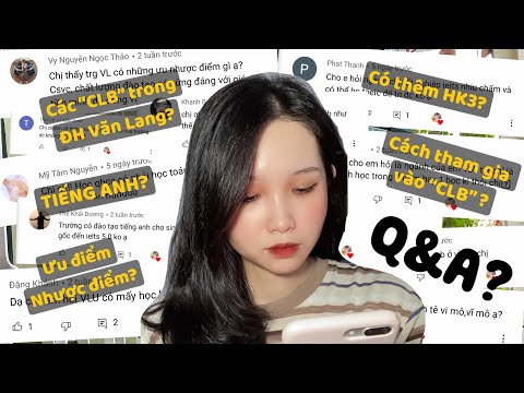 Video Q&A? - CÁC CLB Ở ĐH VĂN LANG? CÁCH THAM GIA VÀO CLB?... - youtube