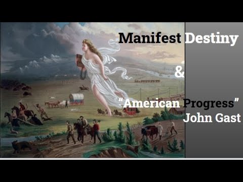 Manifest Destiny & "American Progress" (John Gast Painting)