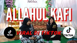 SHOLAWAT ALLAHULKAFI || VIRAL DI TIKTOK || DOA MEMINTA KECUKUPAN