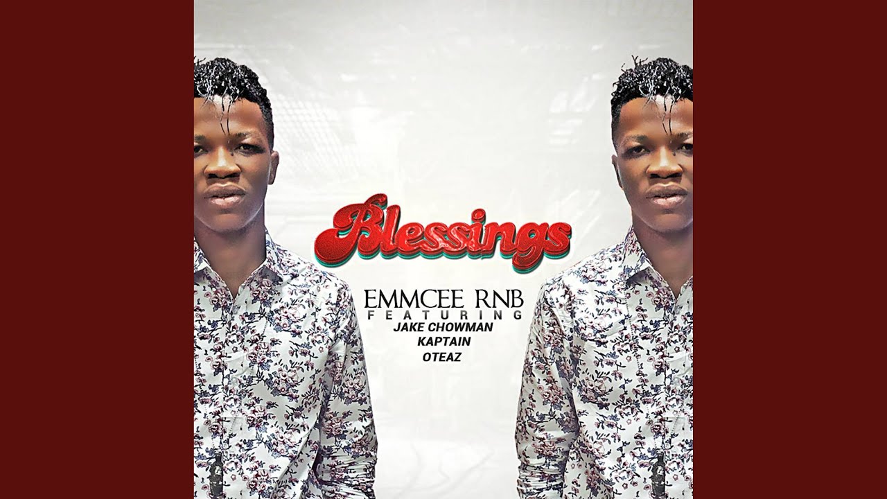 Blessings (feat. Jake Chowman, Kaptain & Oteaz)