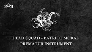 Dead Squad Patriot Moral Prematur Instrument Karaoke