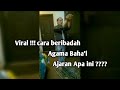 VIRAL!!! cara ibadah agama baha&#39;i ajaran sesattt ????