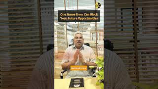 One Name Error Can Block Your Future Opportunities | Gazette Consultant Telugu