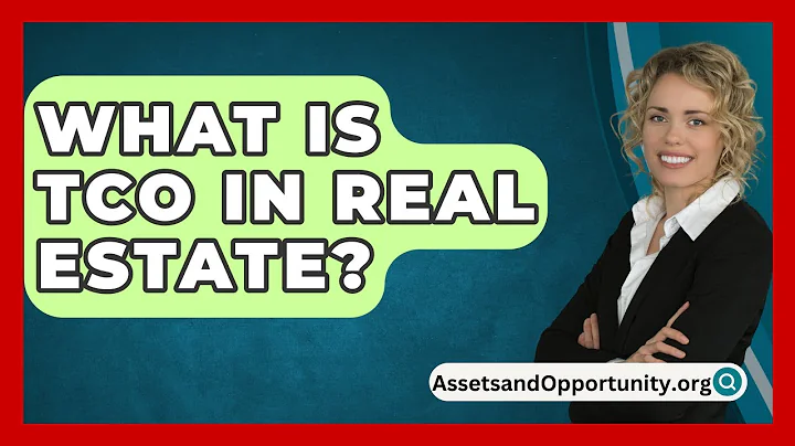 What Is TCO In Real Estate? - AssetsandOpportunity.org