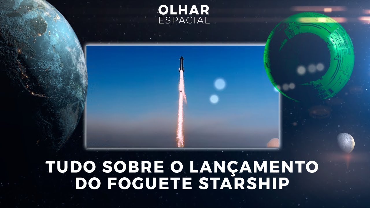 Ao vivo | Tudo sobre o lançamento do foguete Starship | 17/11/2023 | #OlharEspacial