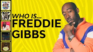 The Story of Freddie Gibbs