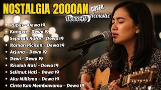 🎸 Dewa 19 Acoustic Hits 🎶 Pupus, Kangen & Lagu Nostalgia Terbaik | SENANDUNG SENJA