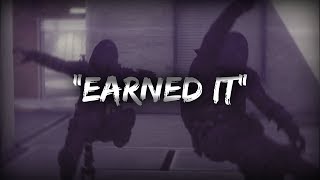 "Earned It" | My First Cod Edit! | #TSRC Net Worth
