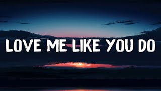Love Me Like You Do  Ellie Goulding (Lyrics) || Ed Sheeran, Powfu (Mix Lyrics)