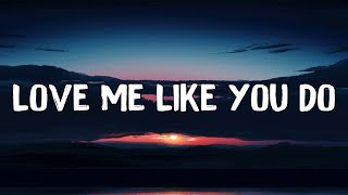 Love Me Like You Do - Ellie Goulding (Lyrics) || Ed Sheeran, Powfu (Mix Lyrics)