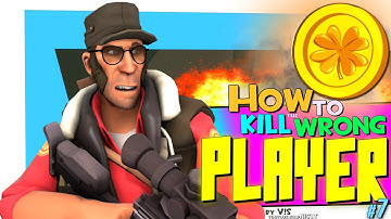TF2: How to kill the wrong player #7 [Epic Win]