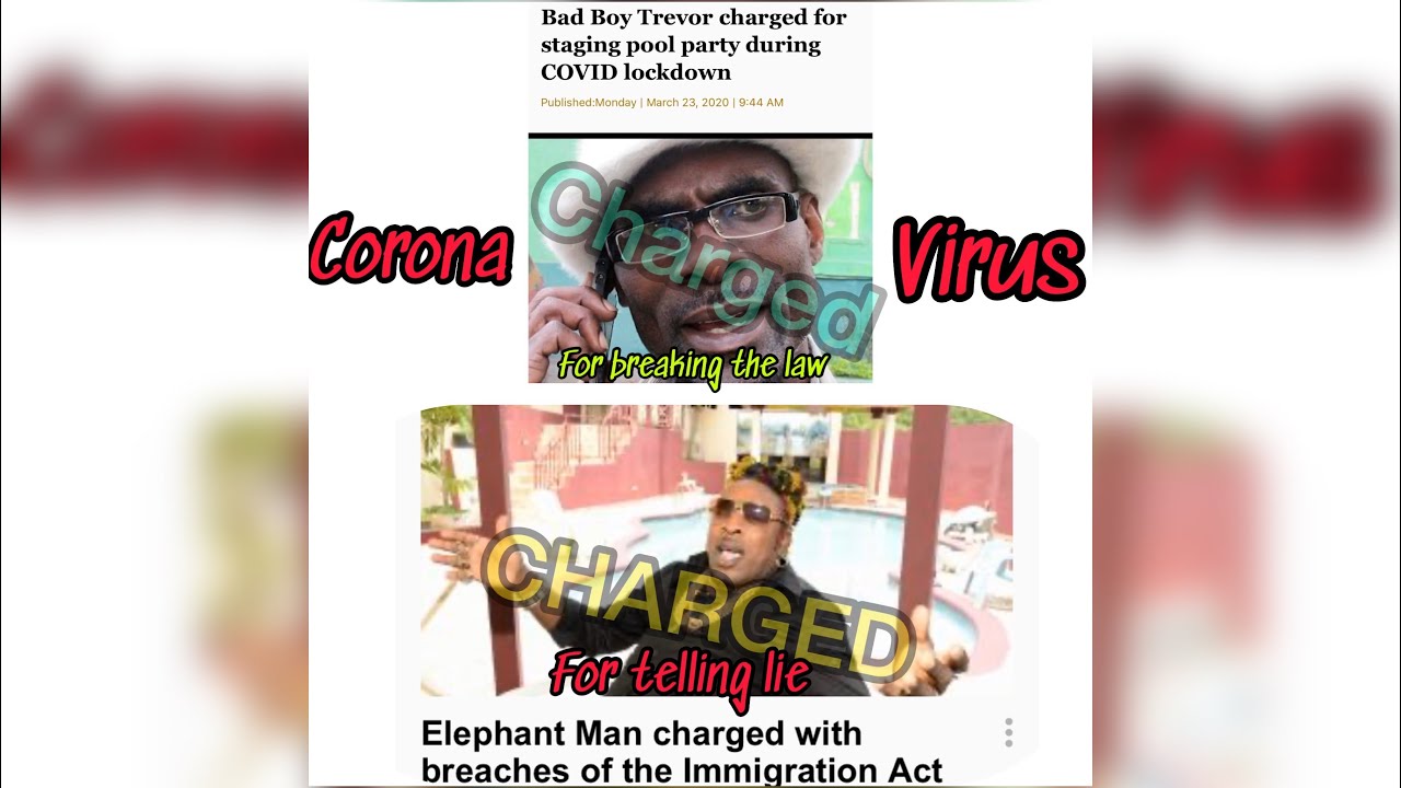 ELEPHANT MAN GOT CHARGED FOR LYING! BAD BWOY TREVOR GOT CHARGED FOR BREAKING THE LAW (25-03-2020)
