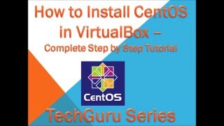 Details How to Install CentOS 7 in VirtualBox – Complete Step by Step Tutorial Update